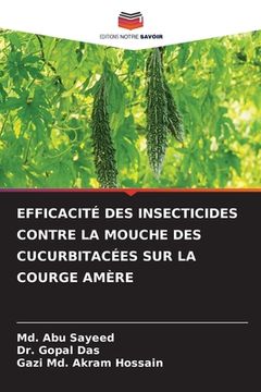 portada Efficacité Des Insecticides Contre La Mouche Des Cucurbitacées Sur La Courge Amère (en Francés)