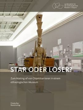portada Star Oder Loser?: Zum Making-Of Von Objektkarrieren in Einem Ethnologischen Museum (en Alemán)
