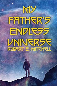 portada My Father's Endless Universe (en Inglés)
