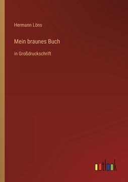 portada Mein braunes Buch: in Großdruckschrift (en Alemán)