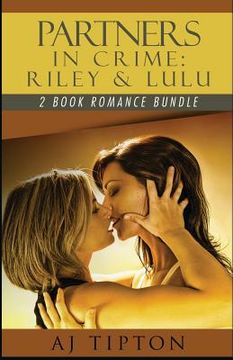 portada Partners in Crime: Riley & Lulu: 2 Book Romance Bundle (en Inglés)