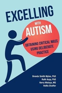 portada Excelling With Autism: Obtaining Critical Mass Using Deliberate Practice (in English)