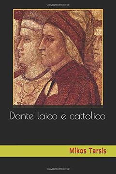 portada Dante Laico e Cattolico (en Italiano)