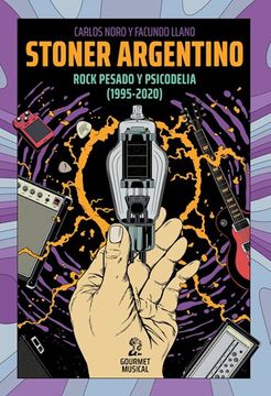 portada Stoner Argentino Rock Pesado y Psicodelia (in Spanish)