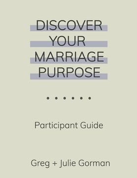 portada Discover Your Marriage Purpose: Participant Guide (in English)