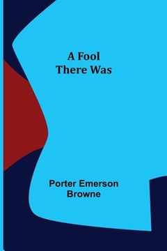 portada A Fool There Was (en Inglés)