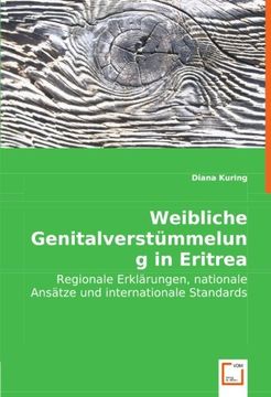 portada Weibliche Genitalverstümmelung in Eritrea: Regionale Erklärungen, nationale Ansätze und internationale Standards