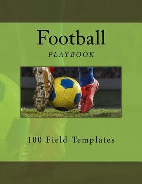 portada Football Playbook: 100 Field Templates (en Inglés)