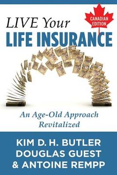 portada Live Your Life Insurance - Canadian Edition: An Age-Old Approach Revitalized