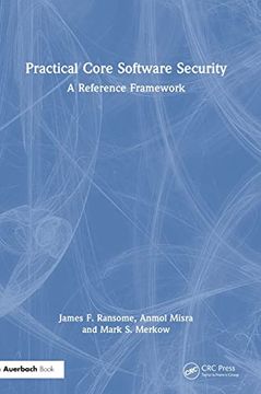 portada Practical Core Software Security: A Reference Framework (Contemporary Issues in Social Science Research) (in English)