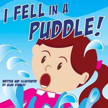 portada I Fell in a Puddle! (in English)