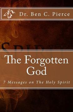 portada The Forgotten God: The Holy Spirit (en Inglés)