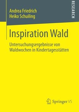 portada Inspiration Wald: Untersuchungsergebnisse von Waldwochen in Kindertagesstätten (German Edition) (en Alemán)