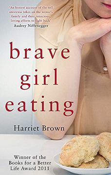 portada Brave Girl Eating: The inspirational true story of one family's battle with anorexia