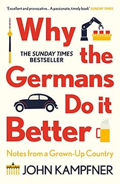 portada Why Germans do it Better: Notes From a Grown-Up Country 