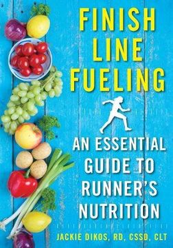 portada Finish Line Fueling: An Essential Guide to Runner's Nutrition