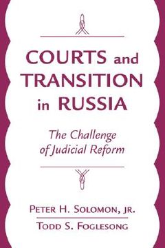 portada courts and transition in russia: the challenge of judicial reform (in English)