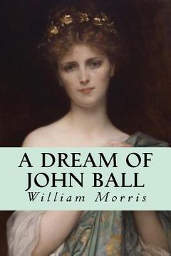A Dream of John Ball (en Inglés)
