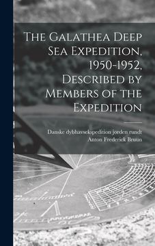 portada The Galathea Deep Sea Expedition, 1950-1952, Described by Members of the Expedition (in English)