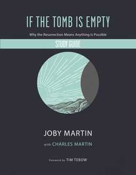 portada If the Tomb is Empty Study Guide: Why the Resurrection Means Anything is Possible (in English)