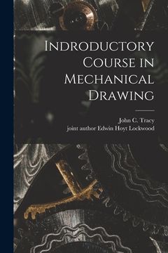 portada Indroductory Course in Mechanical Drawing (en Inglés)