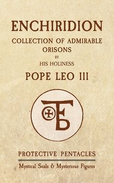 portada Enchiridion of Pope Leo III: Protective Pentacles, Mystical Seals & Mysterious Figures (en Inglés)