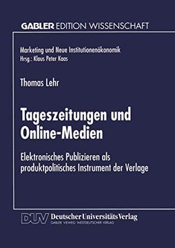 portada Tageszeitungen und Online-Medien: Elektronisches Publizieren als Produktpolitisches Instrument der Verlage (in German)