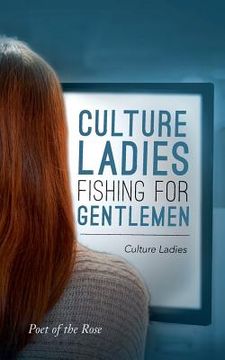 portada Culture Ladies Fishing For Gentlemen: Culture Ladies (en Inglés)