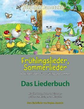 portada Frühlingslieder, Sommerlieder - 40 Kinderlieder Für Frühling Und Sommer: Das Liederbuch Mit Allen Texten, Noten Und Gitarrengriffen Zum Mitsingen Und (in German)