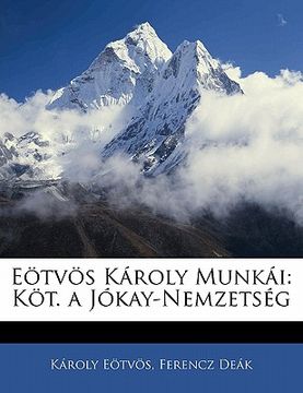 portada Eötvös Károly Munkái: Köt. a Jókay-Nemzetség (en Húngaro)