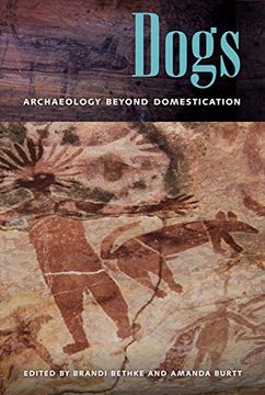 portada Dogs: Archaeology Beyond Domestication (en Inglés)