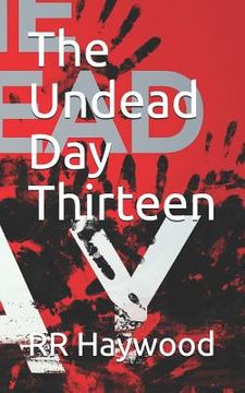 portada The Undead Day Thirteen (en Inglés)
