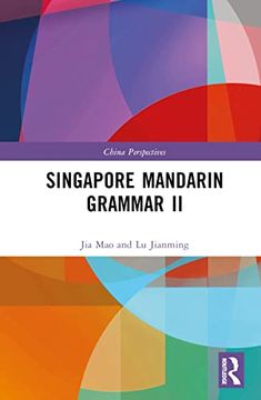 portada Singapore Mandarin Grammar ii (China Perspectives) (in English)