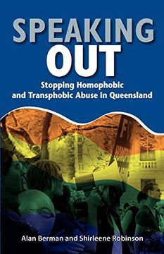 portada Speaking Out: Stopping Homophobic and Transphobic Abuse in Queensland (en Inglés)