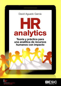 portada Hr Analytics: Teoria y Practica Para una Analitica de Recursos Humanos con Impacto (in Spanish)