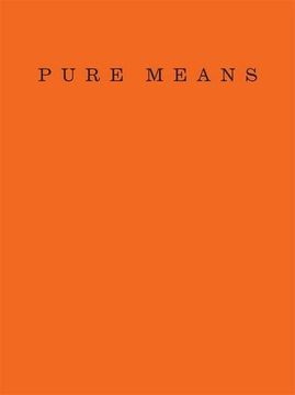 portada Pure Means: Writing, Photographs and an Insurrection of Being (Paraclete)