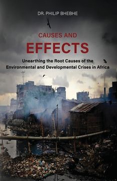 portada Causes And Effects: Unearthing The Root Causes Of Environmental And Developmental Crises In Africa (en Inglés)