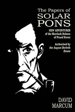 portada The Papers of Solar Pons: New Adventures of the Sherlock Holmes of Praed Street (The Adventures of Solar Pons) 