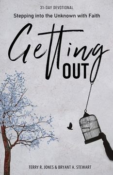 portada Getting Out: Stepping Into the Unknown With Faith (in English)
