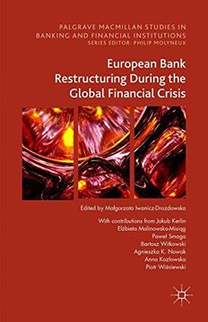 portada European Bank Restructuring During the Global Financial Crisis (Palgrave Macmillan Studies in Banking and Financial Institutions)