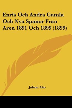 portada Enris och Andra Gamla och nya Spanor Fran Aren 1891 och 1899 (1899)