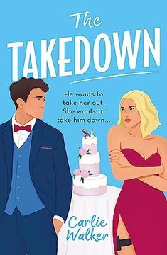 portada The Takedown: The new Addictively Spicy and Hilarious Enemies-To-Lovers Romcom for 2023!