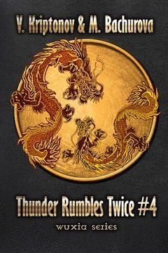 portada Thunder Rumbles Twice (Wuxia Series Book #4) (en Inglés)