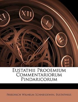 portada Eustathii Prooemium Commentariorum Pindaricorum (in Latin)