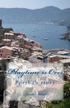 portada Playtime is Over: Porsha's story (en Inglés)