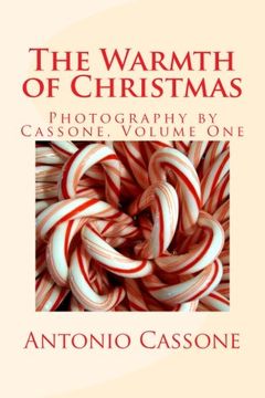 portada The Warmth Of Christmas: Photography by Cassone - Volume 1