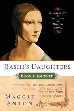 portada Rashi's Daughters, Book i: Joheved: A Novel of Love and the Talmud in Medieval France (in English)