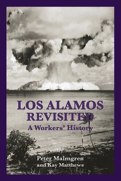 portada Los Alamos Revisted: A Workers' History (en Inglés)