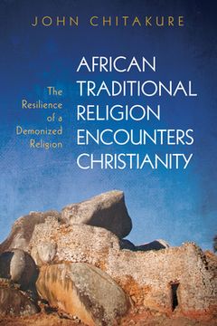 portada African Traditional Religion Encounters Christianity (en Inglés)