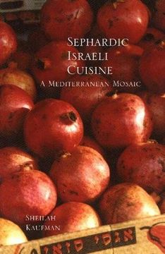 portada Sephardic Israeli Cuisine: A Mediterranean Mosaic (Hippocrene Cookbook Library (Paperback)) (en Inglés)